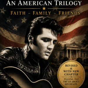 Elvis: An American Trilogy - Faith, Family, Friends