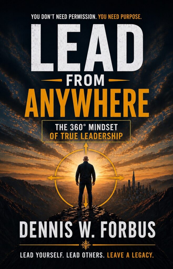 Lead From Anywhere: The 360º Mindset of True Leadership